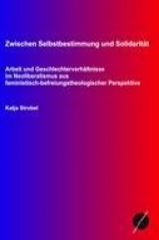 Книга Zwischen Selbstbestimmung und Solidarität Katja Strobel