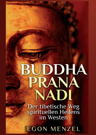 Knjiga Buddha, Prana, Nadi Egon Menzel