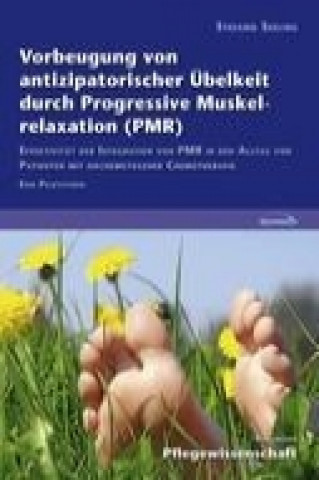 Carte Vorbeugung von antizipatorischer Übelkeit durch Progressive Muskelrelaxation (PMR) Stefanie Seeling