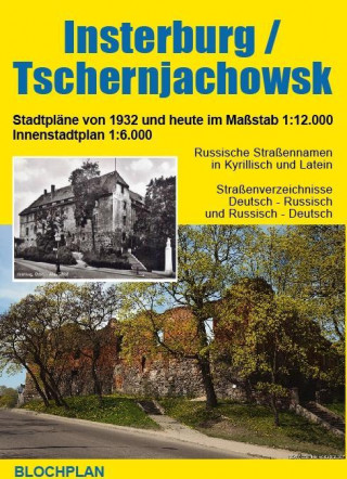 Tiskanica Insterburg / Tschernjachowsk Stadtplan 1 : 12 000 Dirk Bloch