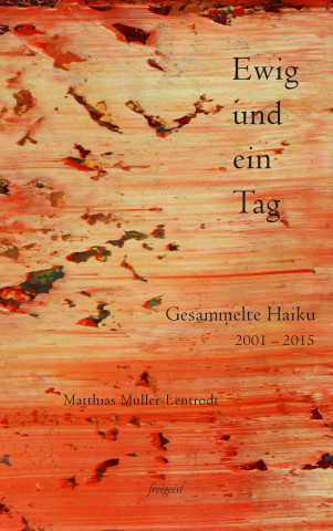 Книга Ewig und ein Tag Matthias Müller-Lentrodt