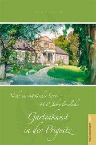 Könyv Gutsparks in der Prignitz Torsten Foelsch