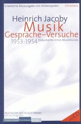 Carte Musik, Gespräche-Versuche Heinrich Jacoby