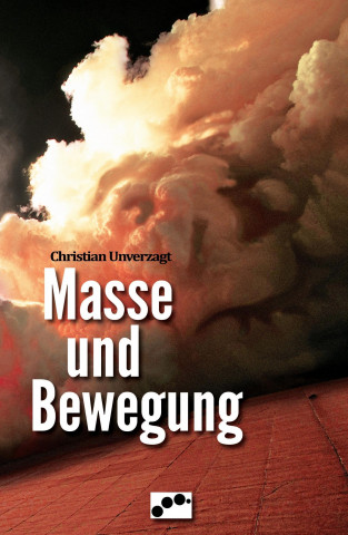 Carte Masse und Bewegung Christian Unverzagt