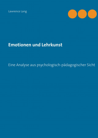 Kniha Emotionen und Lehrkunst Lawrence Lang