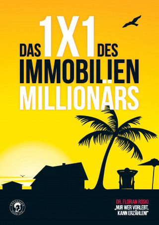 Könyv Das 1x1 des Immobilien Millionärs Florian Roski