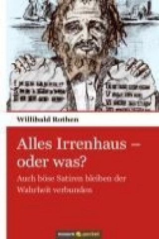 Książka Alles Irrenhaus - oder was? Willibald Rothen