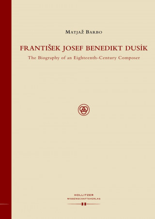 Book Frantisek Josef Benedikt Dusík Matjaz Barbo