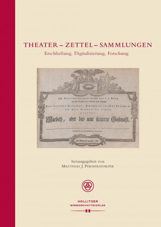 Книга Theater - Zettel - Sammlungen Matthias Johannes Pernerstorfer