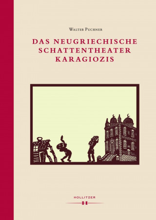 Carte Das neugriechische Schattentheater Karagiozis Walter Puchner