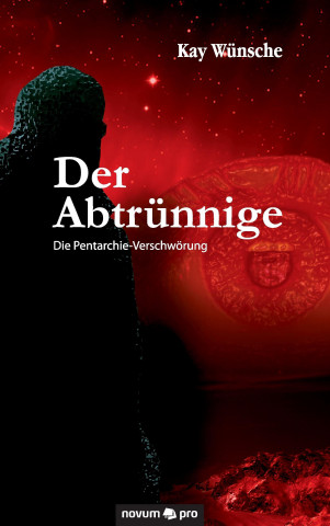Kniha Der Abtrünnige Kay Wünsche