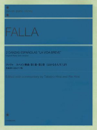 Книга 2 Danzas Espanolas "La Vida Breve": Original Piano Solo Version Manuel de Falla