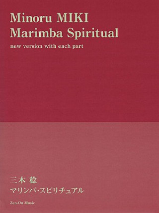 Kniha Minouru MIKI: Marimba Spiritual Minoru Miki
