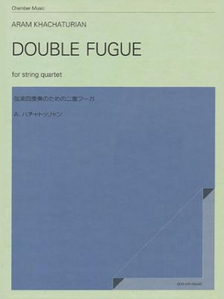 Carte Double Fugue for String Quartet Aram Khachaturian