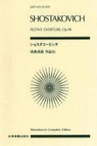 Knjiga Festival Overture, Op. 96: Score Dmitri Shostakovich