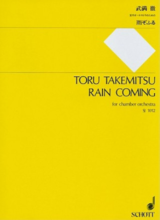 Carte Rain Coming: For Chamber Orchestra - Full Score Toru Takemitsu