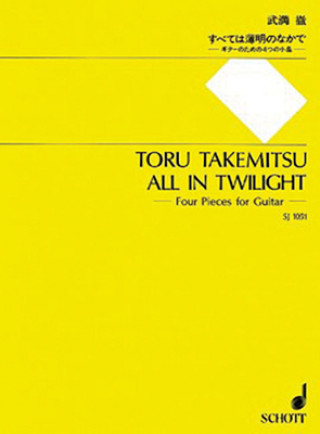 Kniha All in Twilight: 4 Pieces for Guitar Toru Takemitsu