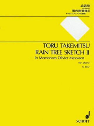 Book Rain Tree Sketch II: "In Memoriam Olivier Messiaen" - For Piano Toru Takemitsu