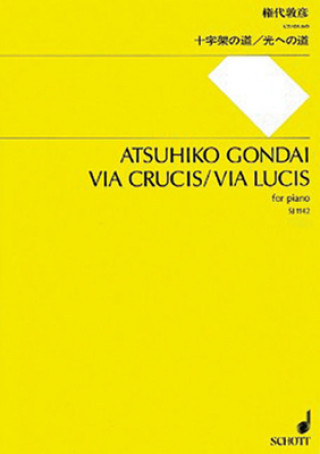 Книга Via Crucis/Via Lucis: For Piano Atsuhiko Gondai