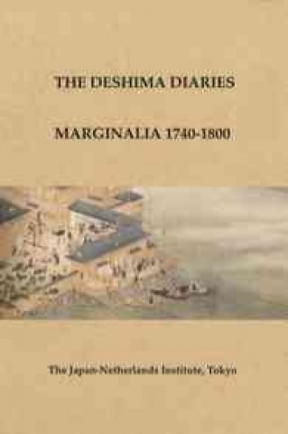 Carte The Deshima Diaries: Marginalia 1740-1800 Leonard Blusse