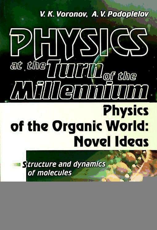 Kniha Physics at the turn of the Millenium. Physics of the Organic World: Novel Ideas 
