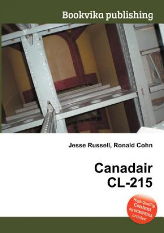 Kniha Canadair CL-215 Jesse Russell