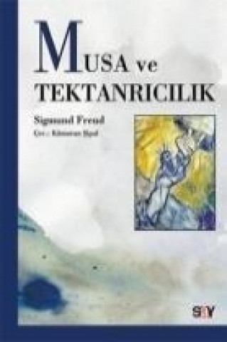 Carte Musa Ve Tektanricilik Sigmund Freud