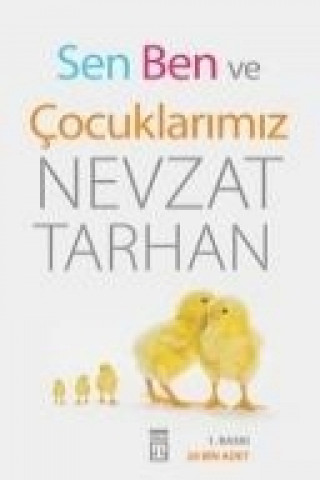 Kniha Sen Ben ve Cocuklarimiz Nevzat Tarhan