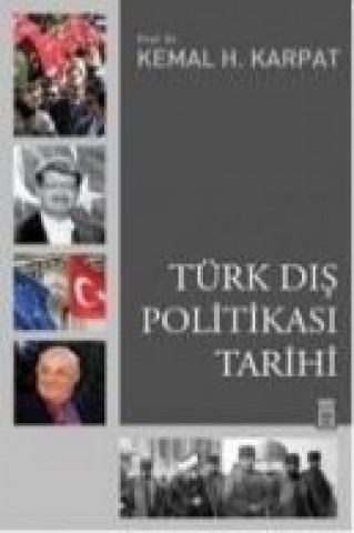 Książka Türk Dis Politikasi Tarihi Kemal H. Karpat