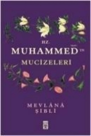 Kniha Hz. Muhammedin Mucizeleri imam sibli