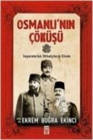 Knjiga Osmanlinin Cöküsü Ekrem Bugra Ekinci