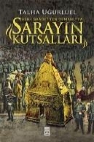 Kniha Sarayin Kutsallari Talha Ugurluel