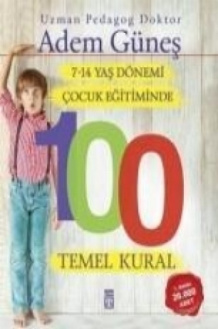 Libro 7-14 Yas Dönemi Cocuk Egitiminde 100 Temel Kural Adem Günes