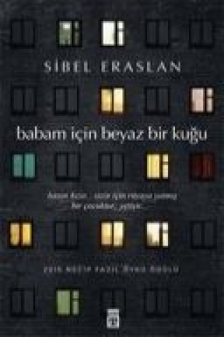 Libro Babam Icin Beyaz Bir Kugu Sibel Eraslan