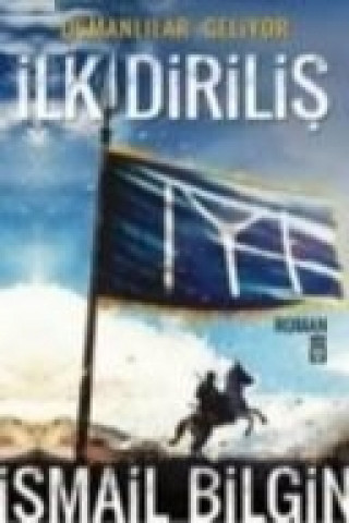 Book Ilk Dirilis ismail Bilgin