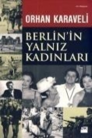 Könyv Berlinin Yalniz Kadinlari Orhan Karaveli
