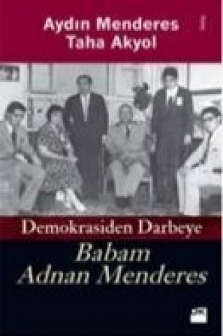 Книга Demokrasiden Darbeye Aydin Menderes