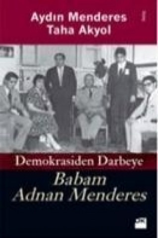 Kniha Demokrasiden Darbeye Aydin Menderes