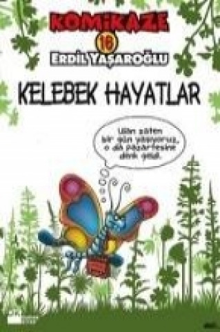 Könyv Komikaze 16 - Kelebek Hayatlar Erdil Yasaroglu
