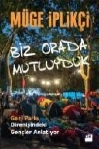 Buch Biz Orada Mutluyduk Müge iplikci