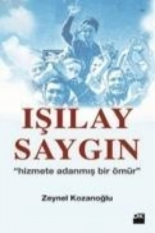 Kniha Isilay Saygin Zeynel Kozanoglu