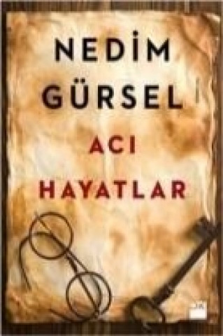 Kniha Aci Hayatlar Nedim Gürsel