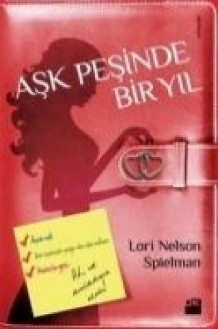 Könyv Ask Pesinde Bir Yil Lori Nelson Spielman