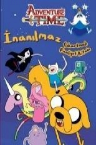 Kniha Adventure Time - Inanilmaz Cikartmali Faaliyet Kitabi Kolektif