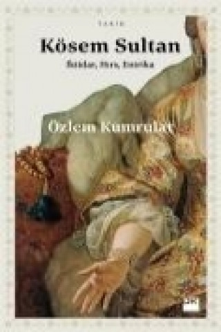 Kniha Kösem Sultan Özlem Kumrular