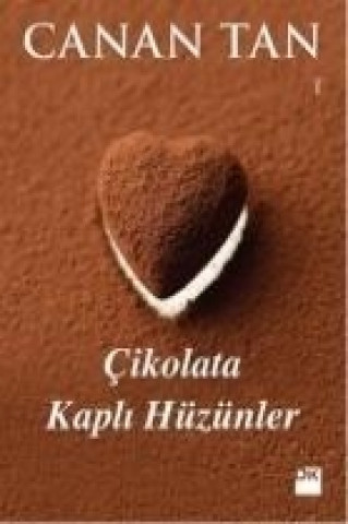 Buch Cikolata Kapli Hüzünler Canan Tan