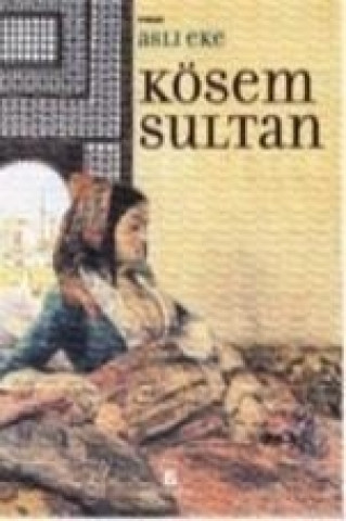 Kniha Kösem Sultan Asli Eke