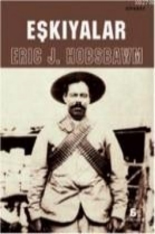 Livre Eskiyalar Eric J. Hobsbawm