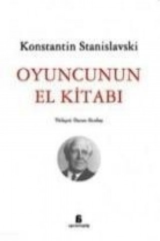 Kniha Oyuncunun El Kitabi Konstantin S. Stanislavski