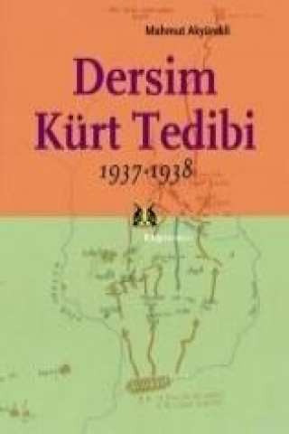 Książka Dersim Kürt Tedibi 1937 - 1938 Mahmut Akyürekli